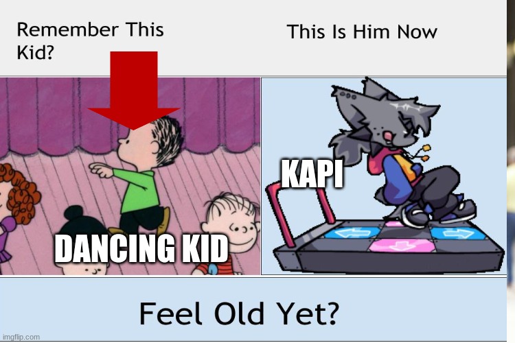 Kapi From The Past | KAPI; DANCING KID | image tagged in peanuts,fnf,old,past | made w/ Imgflip meme maker
