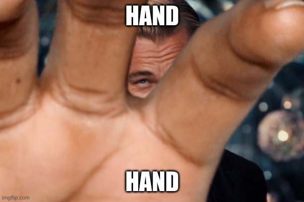 HAND HAND | made w/ Imgflip meme maker