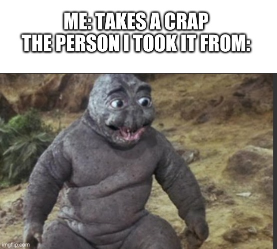 XD | ME: TAKES A CRAP
THE PERSON I TOOK IT FROM: | image tagged in blank white template | made w/ Imgflip meme maker