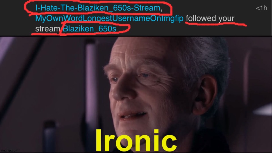 What!? | Ironic | image tagged in palpatine ironic | made w/ Imgflip meme maker
