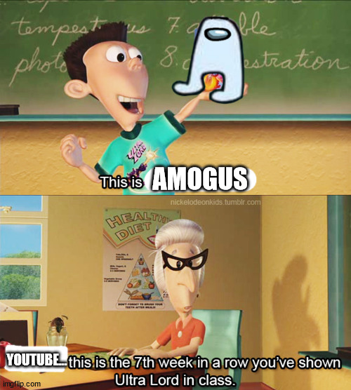 AMOGUS |  AMOGUS; YOUTUBE... | image tagged in this is ultra lord | made w/ Imgflip meme maker