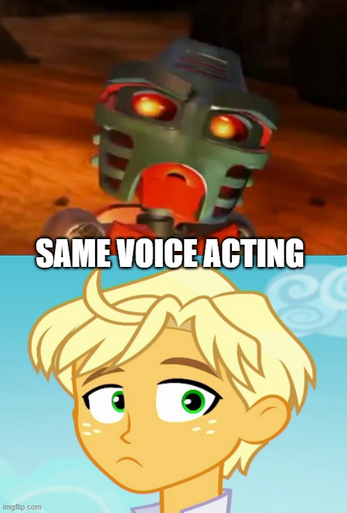 Takauamuffin voiced by Jason Michas | SAME VOICE ACTING | image tagged in bionicle,equestria girls | made w/ Imgflip meme maker