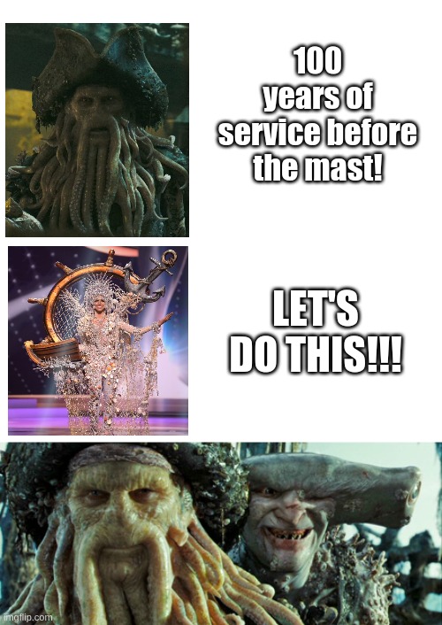 Davey Jones and Ms Panama | 100 years of service before the mast! LET'S DO THIS!!! | image tagged in ms panama,davey jones,ship costume | made w/ Imgflip meme maker