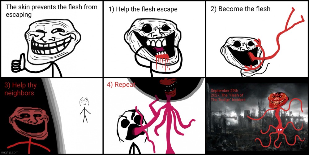 Flesh of the Trollge | image tagged in flesh of the trollge | made w/ Imgflip meme maker