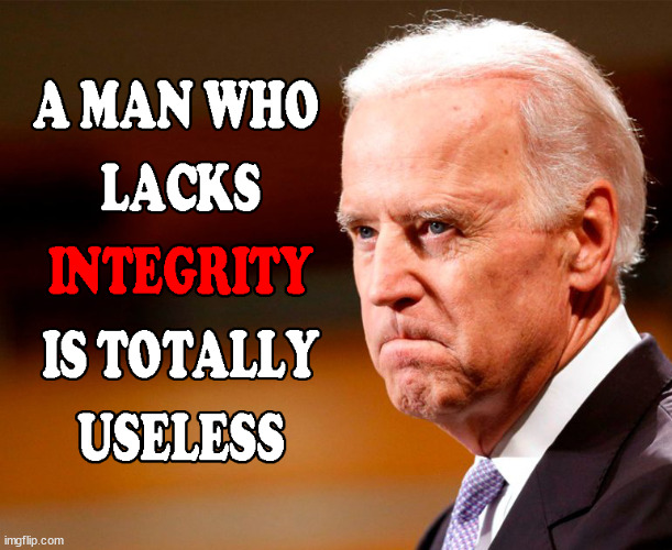 Dirty Joe | image tagged in joe biden,stupid liberals | made w/ Imgflip meme maker