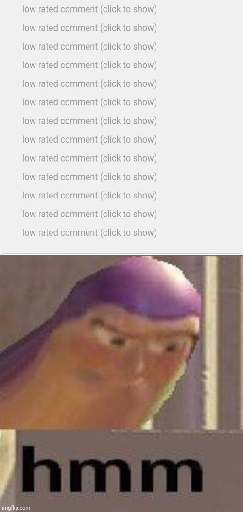 A total amount of low rateds | image tagged in buzz lightyear hmm | made w/ Imgflip meme maker