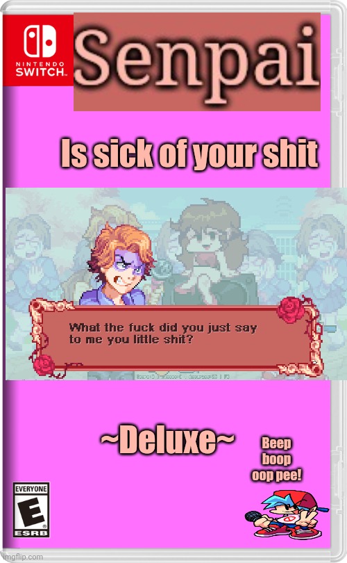 Family Friendly PG Clean | Is sick of your shit; ~Deluxe~; Beep boop oop pee! | made w/ Imgflip meme maker