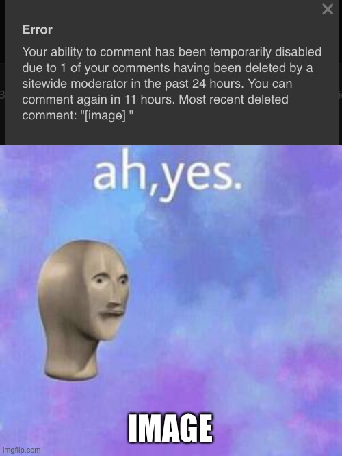 IMAGE | image tagged in ah yes | made w/ Imgflip meme maker