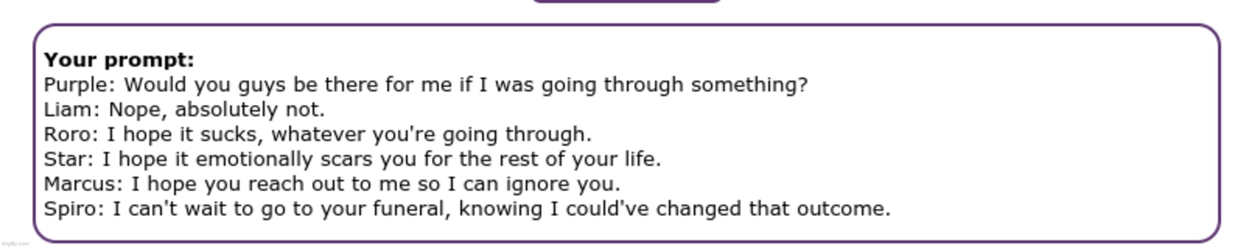 ;-; *sad noises* | made w/ Imgflip meme maker