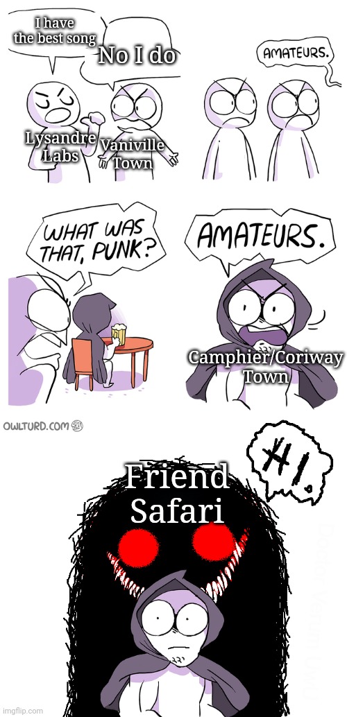 Friend Safari is a bop in XY | I have the best song; No I do; Lysandre Labs; Vaniville Town; Camphier/Coriway Town; Friend Safari | image tagged in amateurs extended | made w/ Imgflip meme maker