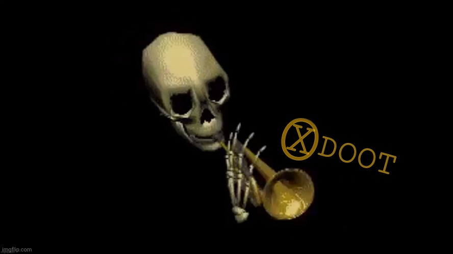 x doot | image tagged in x doot | made w/ Imgflip meme maker