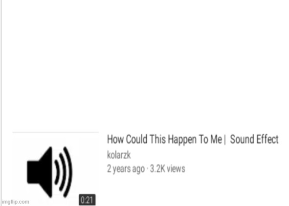 How could this happen to me | image tagged in how could this happen to me | made w/ Imgflip meme maker