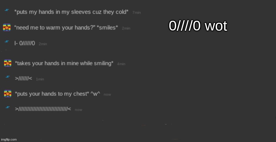 >/////////< | 0////0 wot | made w/ Imgflip meme maker