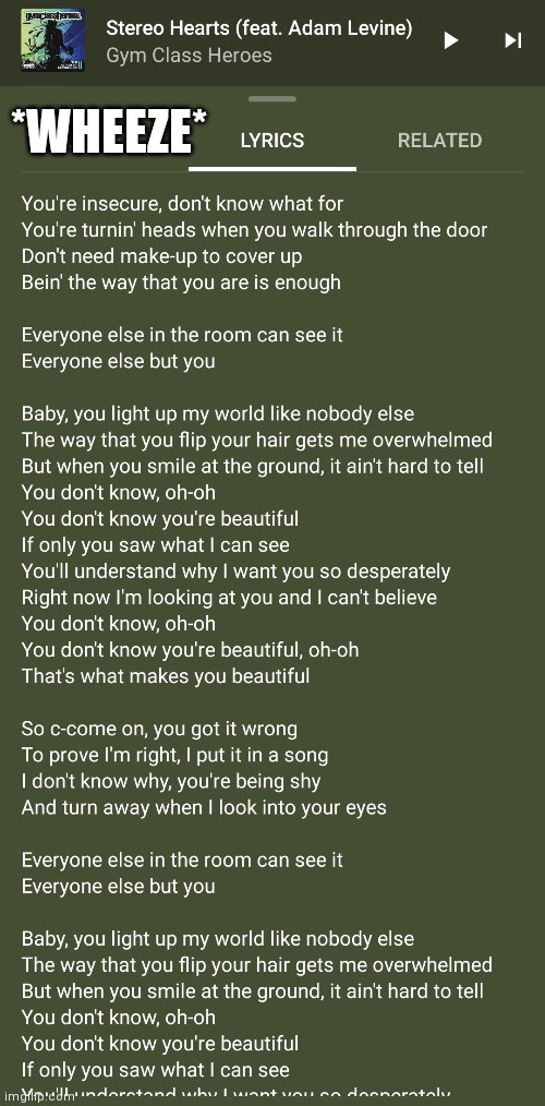 *WHEEZE* | made w/ Imgflip meme maker