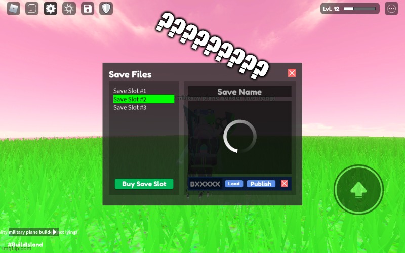I was in build island and I JUST OPENED THE SAVE BTW help | ????????? | image tagged in s | made w/ Imgflip meme maker