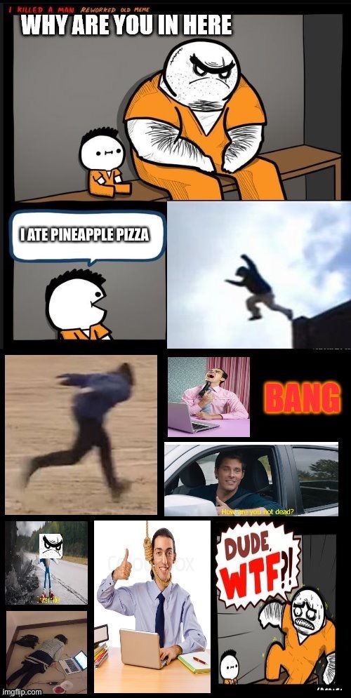 Srgrafo DUDE WTF? extended edition | I ATE PINEAPPLE PIZZA | image tagged in srgrafo dude wtf extended edition | made w/ Imgflip meme maker