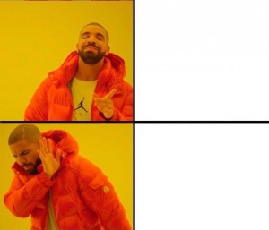 Drake meme Blank Meme Template