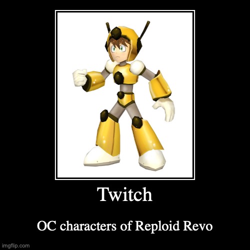 Twitch | image tagged in demotivationals,megaman | made w/ Imgflip demotivational maker