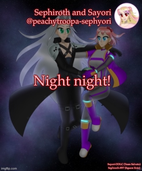 Sayori and Sephiroth | Night night! | image tagged in sayori and sephiroth | made w/ Imgflip meme maker