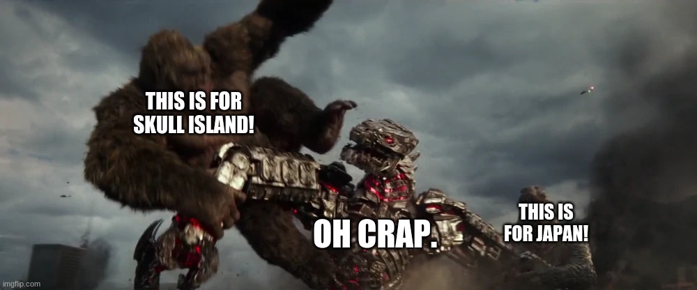 Kong & Godzilla vs. Mechagodzilla Memes - Imgflip