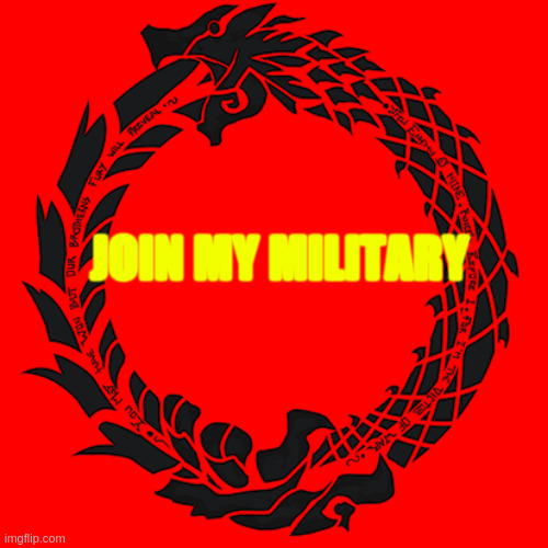 https://imgflip.com/m/the_snake_military | JOIN MY MILITARY | image tagged in join me | made w/ Imgflip meme maker
