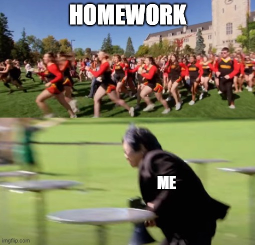 School Year be like | HOMEWORK; ME | image tagged in alvin running from crowd,school,procrastination,2021,memes,funny memes | made w/ Imgflip meme maker