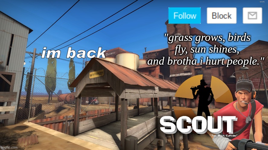 plop | im back | image tagged in scouts 2nd announcement temp | made w/ Imgflip meme maker
