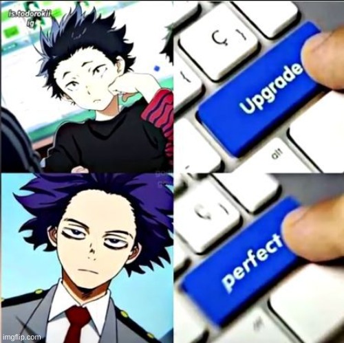 oop...That's true! The first guy is from "A silent voice", His name is Shoya and Not Hinata either | image tagged in anime,my hero academia | made w/ Imgflip meme maker