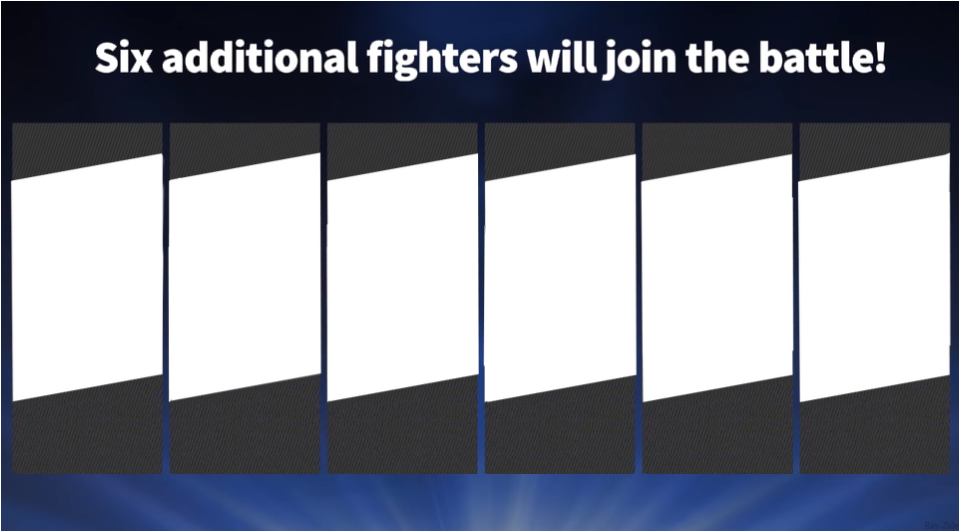 Six additional fighters Blank Meme Template