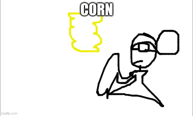 white background | CORN | image tagged in white background | made w/ Imgflip meme maker