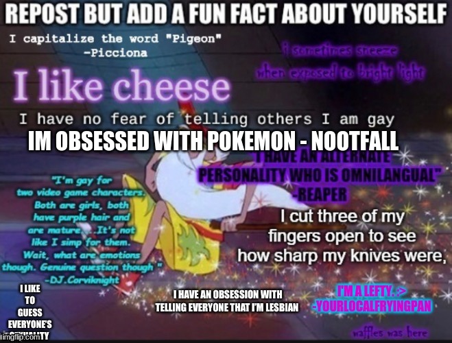 fun fact | IM OBSESSED WITH POKEMON - NOOTFALL | image tagged in fact | made w/ Imgflip meme maker