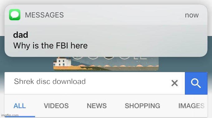 why is the FBI here? |  Shrek disc download | image tagged in why is the fbi here,shrek,piracy | made w/ Imgflip meme maker