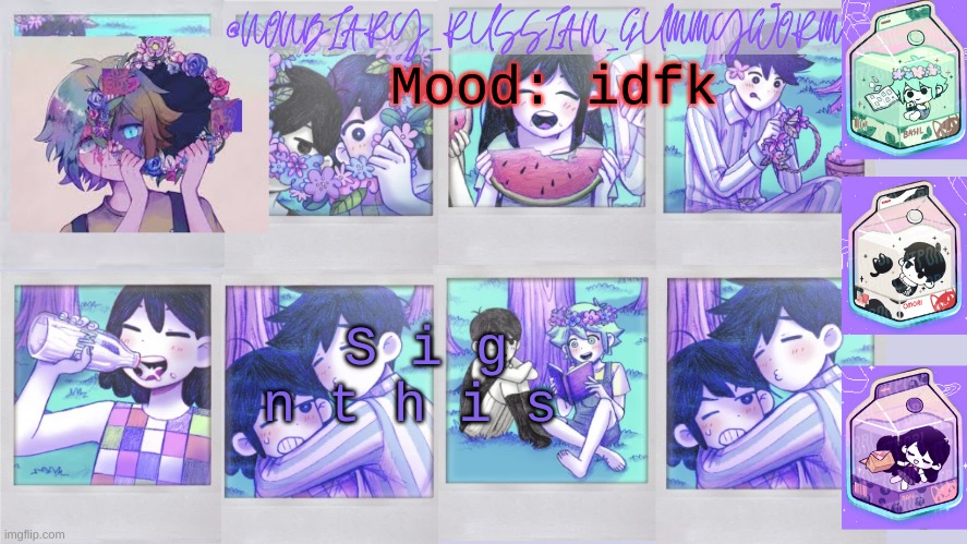 sign it  http://chng.it/CMnfvTg8Mm | Mood: idfk; S i g n t h i s | image tagged in nonbinary_russian_gummy omori photos temp | made w/ Imgflip meme maker