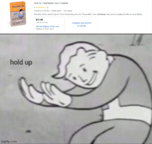 I... what? | image tagged in fallout hold up | made w/ Imgflip meme maker