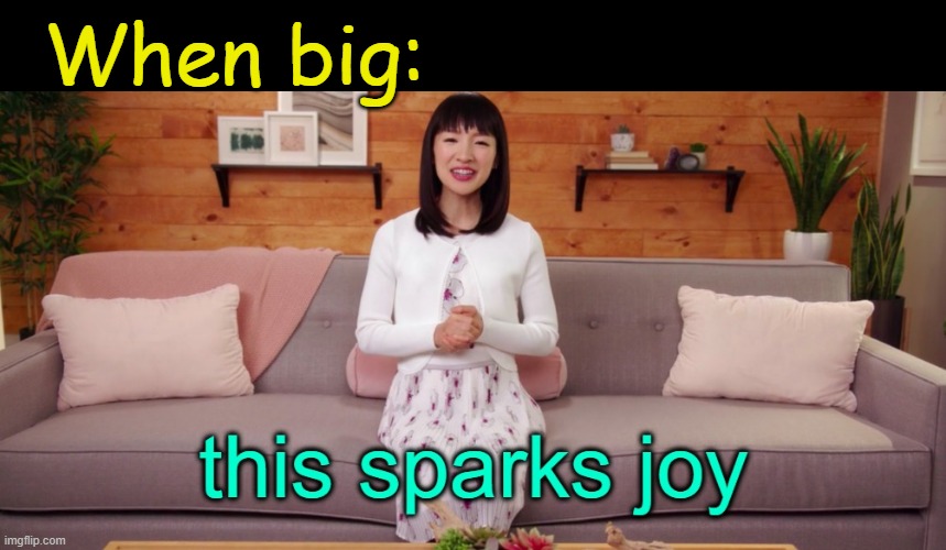 . | When big: | made w/ Imgflip meme maker