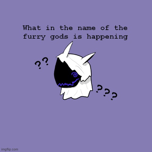 I'm so confused who was hacked, who actually did what, why is everybody screaming- | image tagged in furry,drama,help,confusion,what | made w/ Imgflip meme maker