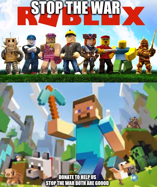 Gaming Minecraft Vs Roblox Needs To Stop Memes Gifs Imgflip - minecraft vs roblox war