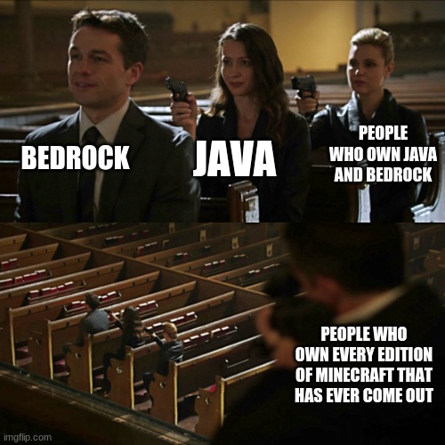 Assassination chain | BEDROCK JAVA PEOPLE WHO OWN JAVA AND BEDROCK PEOPLE WHO OWN EVERY EDITION OF MINECRAFT THAT HAS EVER COME OUT | image tagged in assassination chain | made w/ Imgflip meme maker
