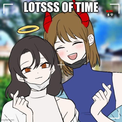 LOTSSS OF TIME | made w/ Imgflip meme maker