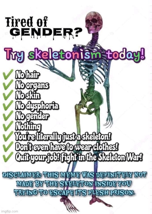 Try Skeletonism Today! | image tagged in memes,funny,skeleton | made w/ Imgflip meme maker