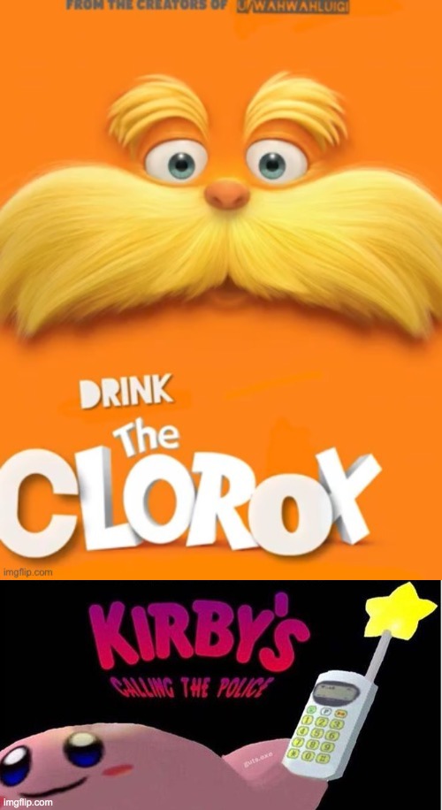 no | image tagged in clorox,kirby's calling the police,memes,funny,e | made w/ Imgflip meme maker