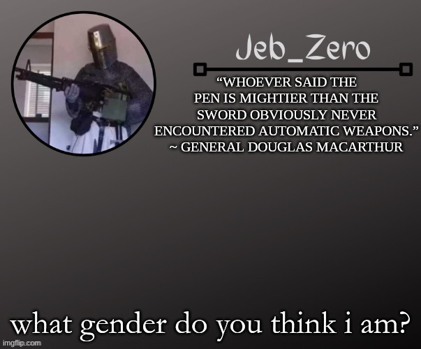 Jeb_Zeros Announcement template | what gender do you think i am? | image tagged in jeb_zeros announcement template | made w/ Imgflip meme maker