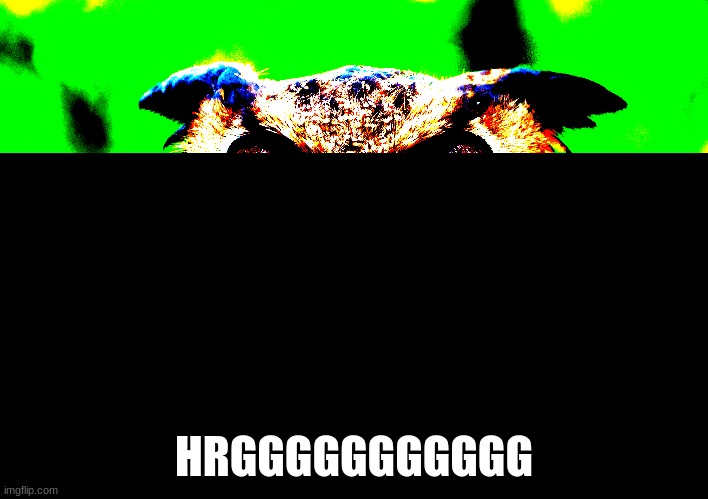 Futuristic memes be like | HRGGGGGGGGGGG | image tagged in meme | made w/ Imgflip meme maker