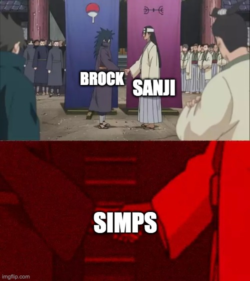 simps of anime | SANJI; BROCK; SIMPS | image tagged in naruto handshake meme template | made w/ Imgflip meme maker