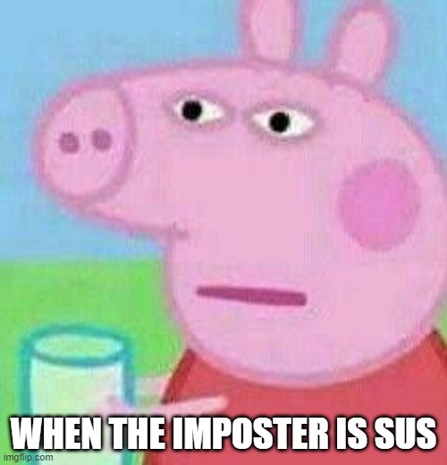 Peppa Pig Suspicious - Imgflip