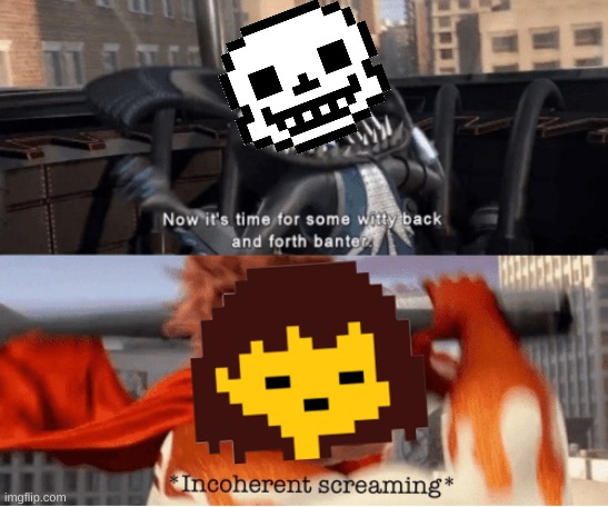 When Sans kills you for the 47th time: | image tagged in funny memes,funny,undertale,megamind,memes | made w/ Imgflip meme maker