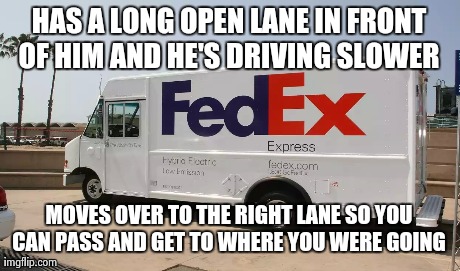 One Does Not Simply Meme | HAS A LONG OPEN LANE IN FRONT OF HIM AND HE'S DRIVING SLOWER  MOVES OVER TO THE RIGHT LANE SO YOU CAN PASS AND GET TO WHERE YOU WERE GOING | image tagged in memes,one does not simply,AdviceAnimals | made w/ Imgflip meme maker