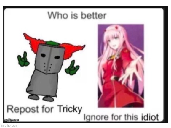 Tricky gang 4ever | image tagged in repost | made w/ Imgflip meme maker