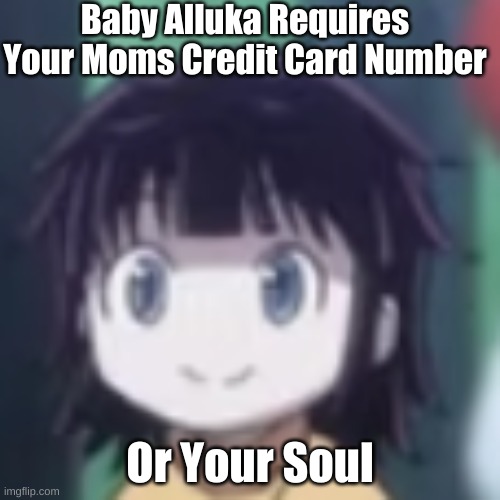 baby alluka | image tagged in baby alluka | made w/ Imgflip meme maker