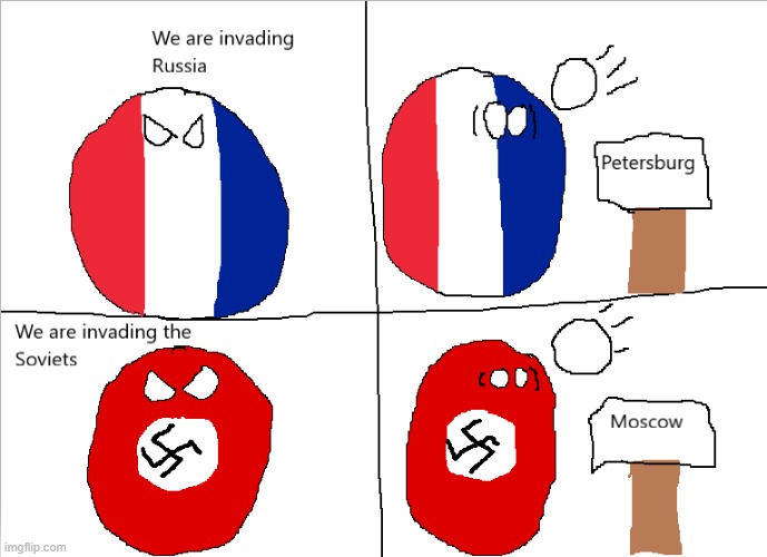 Ironically France got Moscow and Nazi Germany nearly got Petersburg | image tagged in countryballs,ww2 | made w/ Imgflip meme maker